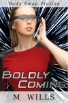 Boldly Coming (Preview)