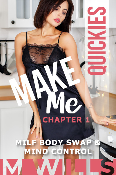 Make Me (Body Swap and Mind Control)